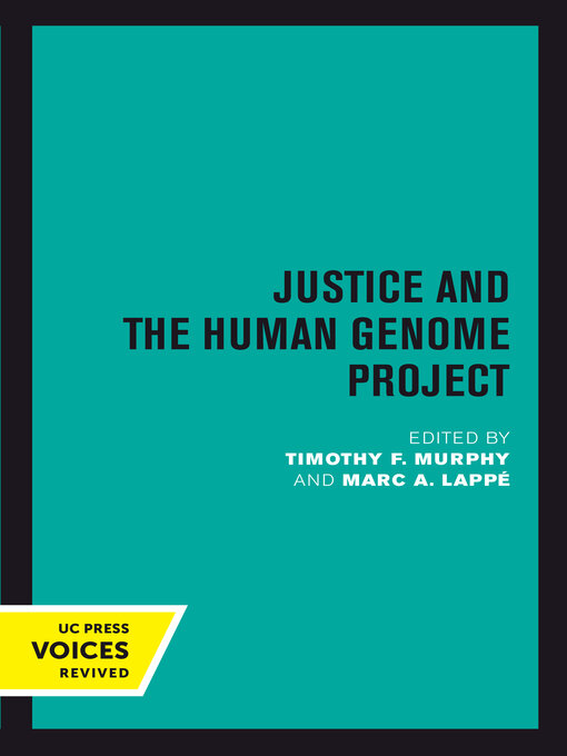 Title details for Justice and the Human Genome Project by Timothy F. Murphy - Available